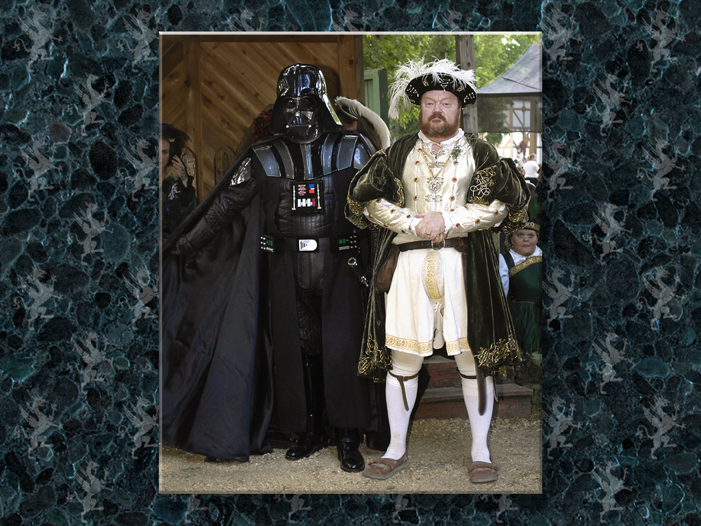 King Henry and His Emmisary, Lord Vader...